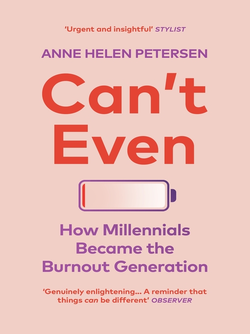 Title details for Can't Even by Anne Helen Petersen - Available